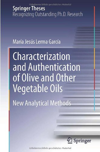 Characterization And Authentication Of Olive And Other Vegetable Oils New Analytical Methods 1st Edition Mara Jess Lerma Garca Auth