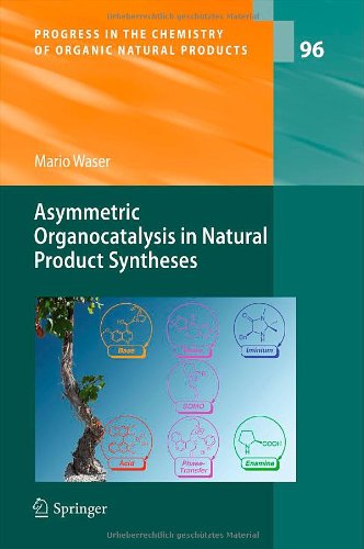 Asymmetric Organocatalysis In Natural Product Syntheses 1st Edition Mario Waser Auth