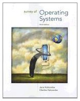 Survey Of Operating Systems Third Jane Holcombe Charles Holcombe