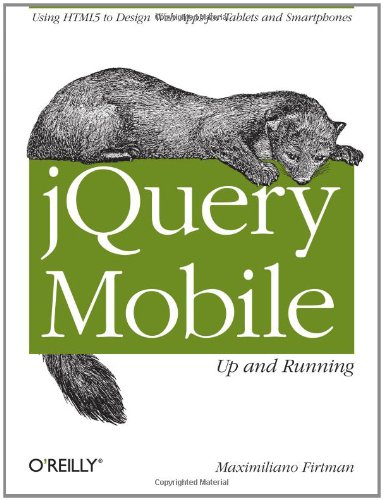 Jquery Mobile Up And Running 1st Edition Maximiliano Firtman