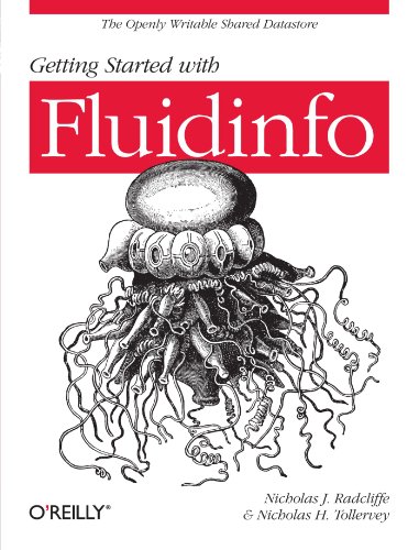 Getting Started With Fluidinfo Nicholas J Radcliffe Nicholas H Tollervey