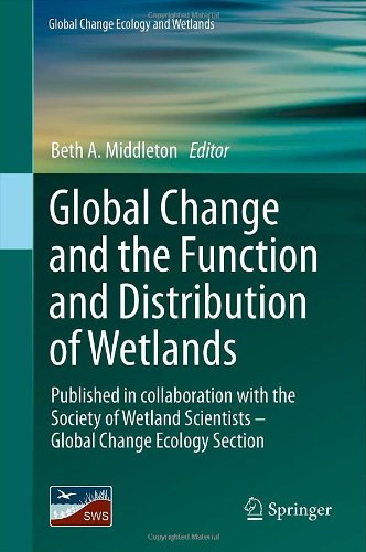 Global Change And The Function And Distribution Of Wetlands 1st Edition Ben A Lepage