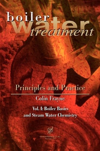 Boiler Water Treatment Principles And Practice Vol 1 And 2 Colin Frayne