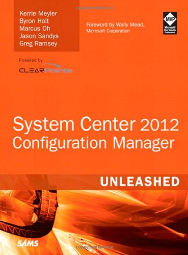 System Center 2012 Configuration Manager 1st Edition Kerrie Meyler