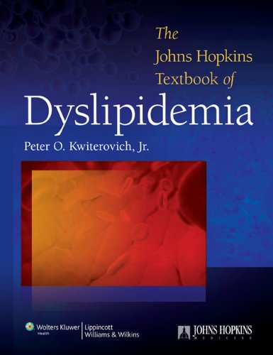 The Johns Hopkins Textbook Of Dyslipidemia 1st Edition Peter O Kwiterovich