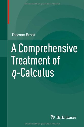 A Comprehensive Treatment Of Qcalculus 1st Edition Thomas Ernst Auth