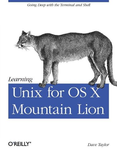 Learning Unix For Os X Mountain Lion Using Unix And Linux Tools At The Command Line Dave Taylo
