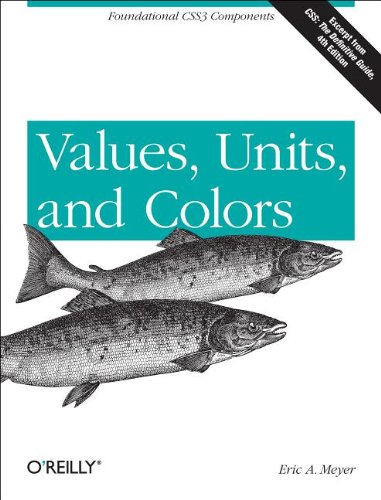 Values Units And Colors Eric A Meyer