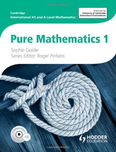 Pure Mathematics 1 Cambridge International As A Level Papcdr Sophie Goldie