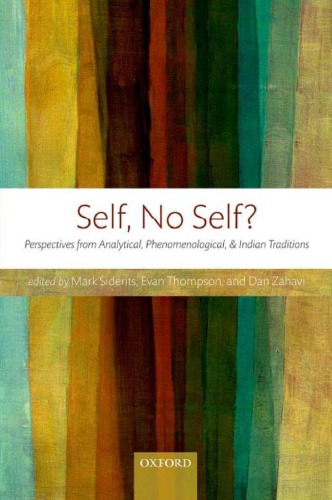 Self No Self Perspectives From Analytical Phenomenological And Indian Traditions 1sst Mark Siderits