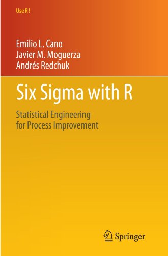 Six Sigma With R Statistical Engineering For Process Improvement 1st Edition Emilio L Cano