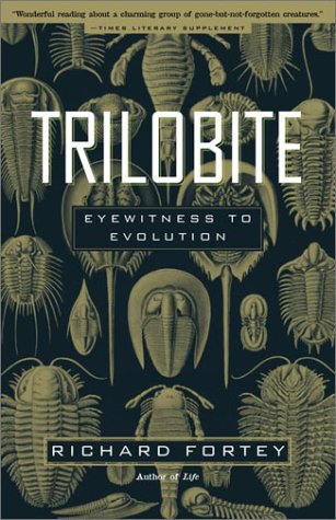 Trilobite Eyewitness To Evolution Richard Fortey