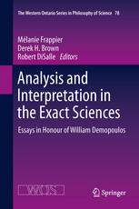 Analysis And Interpretation In The Exact Sciences Essays In Honour Of William Demopoulos 1st Edition Robert Disalle Auth