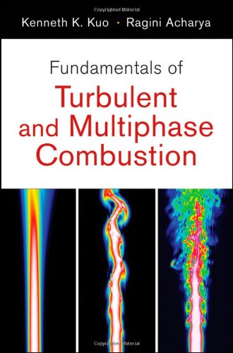 Fundamentals Of Turbulent And Multiphase Combustion 1st Edition Kenneth Kuanyun Kuo