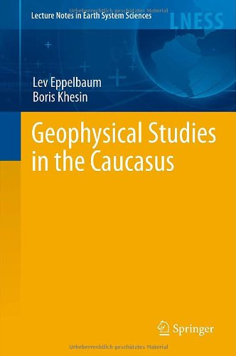Geophysical Studies In The Caucasus 1st Edition Lev Eppelbaum