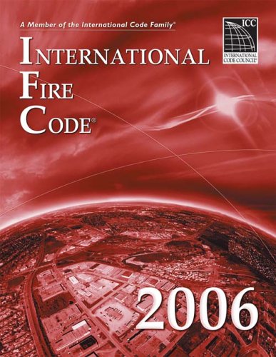 2006 International Fire Code 1st Edition International Code Council