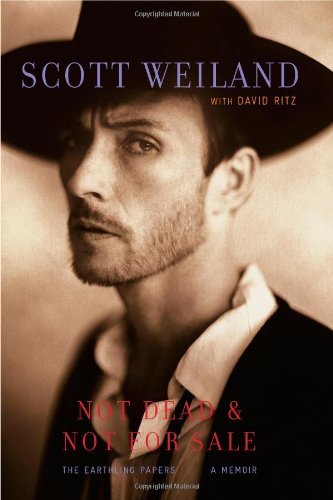 Not Dead Not For Sale A Memoir First Edition Scott Weiland
