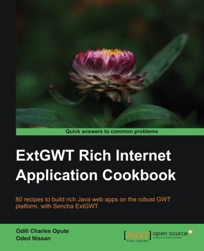 Extgwt Rich Internet Application Cookbook Odili Charles Opute