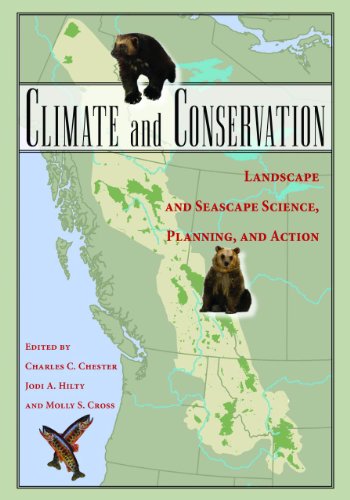 Climate And Conservation Landscape And Seascape Science Planning And Action Jodi A Hilty