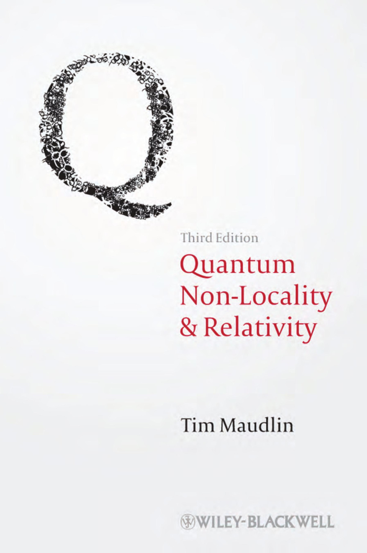 Quantum Nonlocality And Relativity Metaphysical Intimations Of Modern Physics 3rd Edition Tim Maudlin