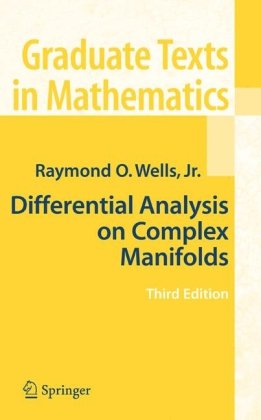 Differential Analysis On Complex Manifolds 3rd Raymond O Wells
