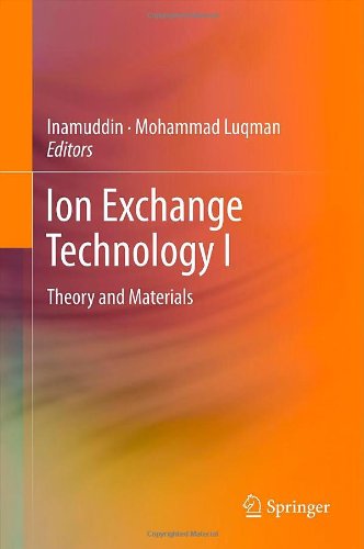 Ion Exchange Technology I Theory And Materials 1st Edition Mohamed Mahmoud Nasef
