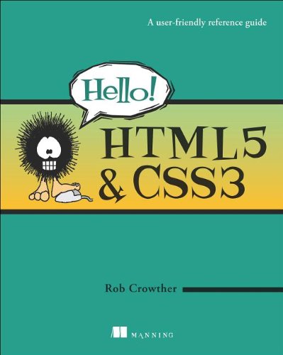 Hello Html5 Css3 A User Friendly Reference Guide Rob Crowther