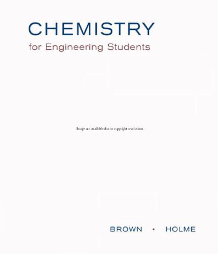Chemistry For Engineering Students 1st Edition Larry Brown Tom Holme