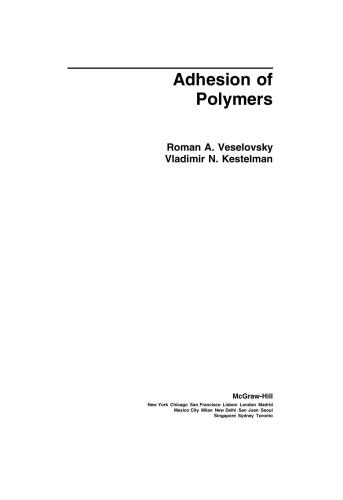 Adhesion Of Polymers 1st Edition Vladimir Kestelman Roman Veslovsky