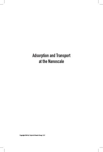 Adsorption And Transport At The Nanoscale 1st Edition Nick Quirke