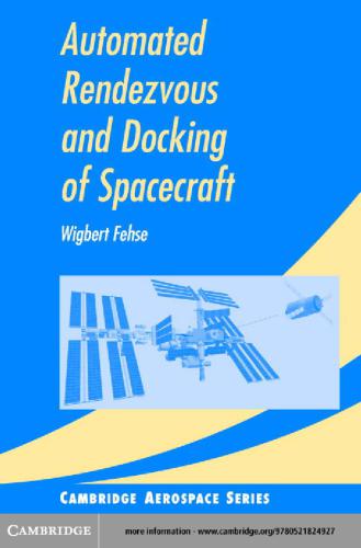 Automated Rendezvous And Docking Of Spacecraft 1st Edition Wigbert Fehse