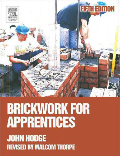 Brickwork For Apprentices Fifth Edition 5th Edition J C Hodge