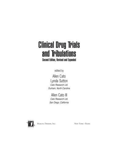 Clinical Drug Trials And Tribulations Second Edition Drugs And The Pharmaceutical Sciences 2nd Cato