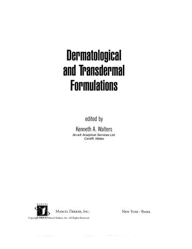 Dermatological And Transdermal Formulations Drugs And The Pharmaceutical Sciences 1st Edition Kenneth A Walters