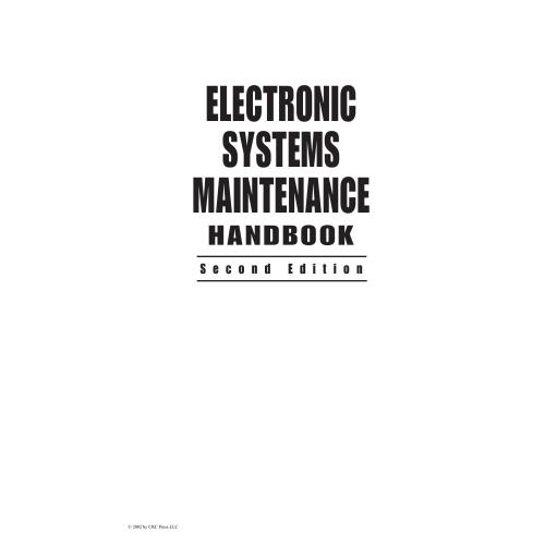 Electronic Systems Maintenance Handbook Second Edition Electronics Handbook Series 2nd Edition Jerry C Whitaker