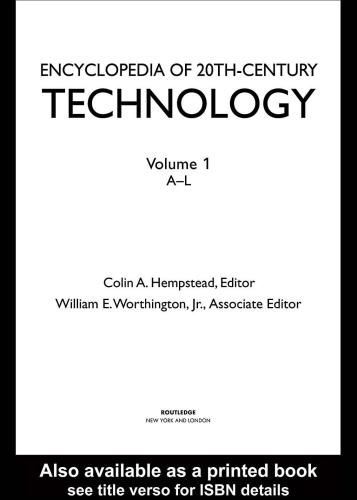 Encyclopedia Of 20thcentury Technology Fitzroy Dearborn Colin Hempstead