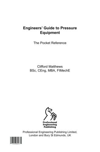 Engineers Guide To Pressure Equipment The Pocket Reference 1st Edition Clifford Matthews