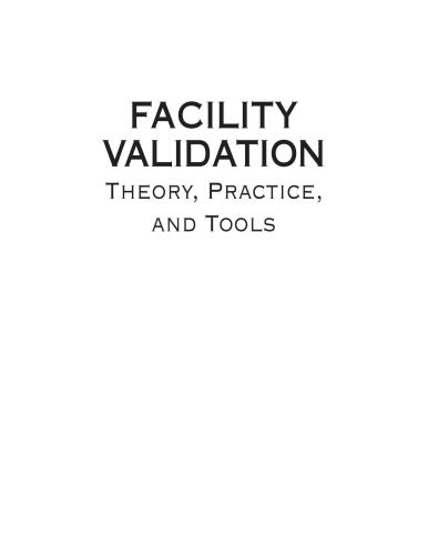 Facility Validation Theory Practice And Tools 1st Edition Graham C Wrigley