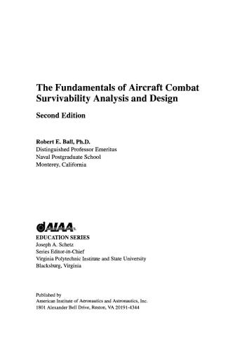 The Fundamentals Of Aircraft Combat Survivability Analysis And Design Second Edition With Cdrom Aiaa Education 2nd Robert E Ball