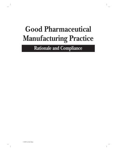Good Pharmaceutical Manufacturing Practice Rationale And Compliance 1st Edition John Sharp