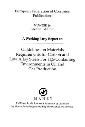 B0766 Guidelines On Materials Requirements For Carbon And Low Alloy Steels For H2scontaining Environments In Oil And Gas Production Efc 16 Matsci 2nd Edition European Federation Of Corrosion