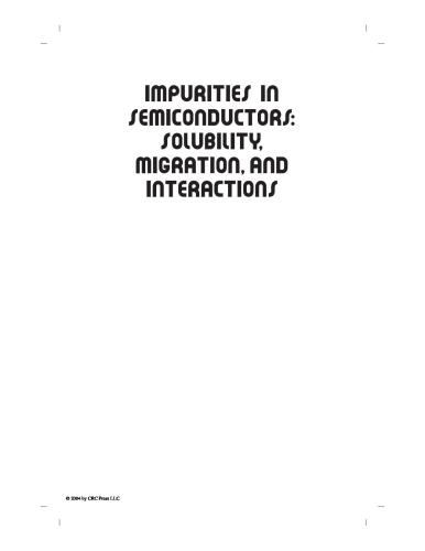Impurities In Semiconductors Solubility Migration And Interactions 1st Edition Victor I Fistul