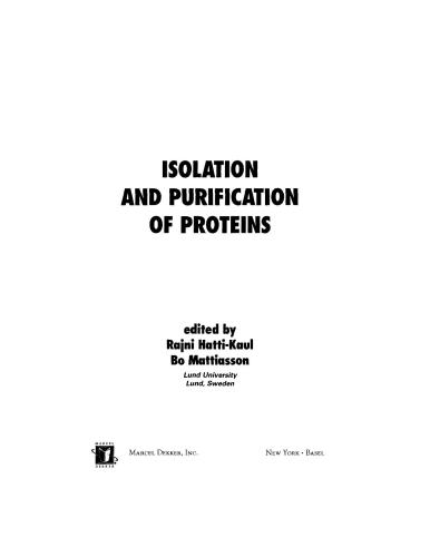 Isolation And Purification Of Proteins Biotechnology And Bioprocessing 1st Edition Rajni Hattikaul