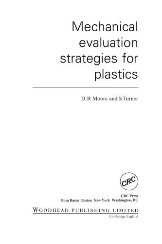 Mechanical Evaluation Strategies For Plastics 1st Edition D R Moore