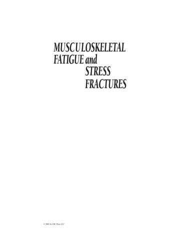 Musculoskeletal Fatigue And Stress Fractures 1st David B Burr