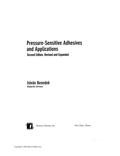 Pressuresensitive Adhesives And Applications 2nd Edition Istvan Benedek