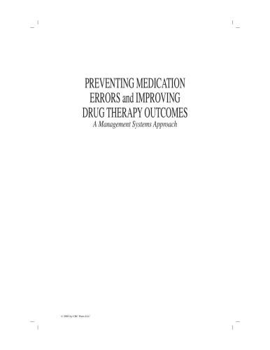 Preventing Medication Errors And Improving Drug Therapy Outcomes A Management Systems Approach 1st Edition Charles D Hepler