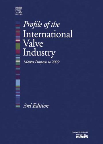 Profile Of The International Valve Industry Market Prospects To 2009 1st Edition Graham Weaver