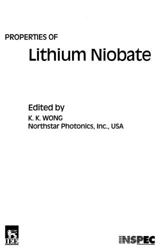 Properties Of Lithium Niobate Emis Datareviews Series 28 K K Wong