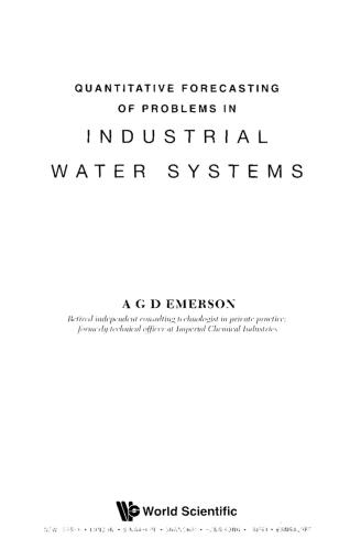 Quantitative Forecasting Of Problems In Industrial Water Systems Chemical Engineering A G D Emerson